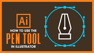 How To Use The Pen Tool in Illustrator [upl. by Saxon]