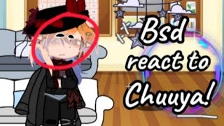 Bsd react to Chuuya Nakahara  RUSHED  Short like Chuuya  part 12 [upl. by Gildea]