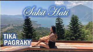 LIRIK SAKIT HATI  TIKA PAGRAKY  Official Lyric Video [upl. by Syla]