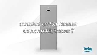 Beko  Comment arrêter l’alarme de mon réfrigérateur [upl. by Tergram]