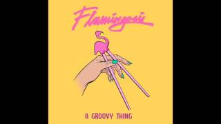 Flamingosis  A Groovy Thing Full Album [upl. by Dympha682]