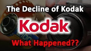 The Decline of KodakWhat Happened [upl. by Curnin]