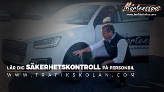 Säkerhetskontroll Personbil  Mårtenssons Trafikskola [upl. by Thordis965]