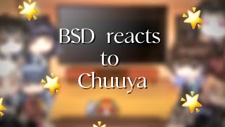 Bsd react to Chuuya  WIP [upl. by Sabina]