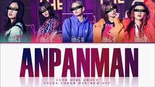 YOUR GIRL GROUP Anpanman by BTS 5 Members ver  Saesong cover ✿ [upl. by Accisej]