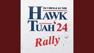 HAWK TUAH RALLY [upl. by Yoc607]