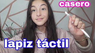 Como hacer un LÁPIZ TÁCTIL CASERO [upl. by Krilov687]