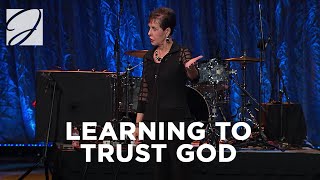 Learning To Trust God  Joyce Meyer [upl. by Atig378]