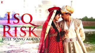 Audio  Isq Risk  Full Song  Mere Brother Ki Dulhan  Rahat Fateh Ali Khan  Sohail Sen [upl. by Selij]