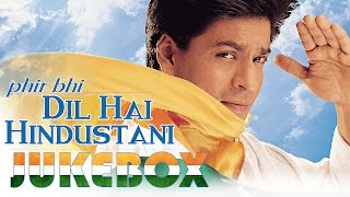 Phir Bhi Dil Hai Hindustani Best Audio Song  Shah Rukh Khan Juhi Chawla Udit Narayan [upl. by Naujik]