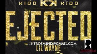 Kidd Kidd quotEjectedquot feat Lil Wayne Audio [upl. by Harilda]