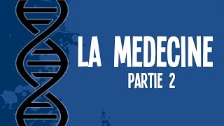 Lhistoire de la médecine Partie 2  UPH 10 [upl. by Zeb]