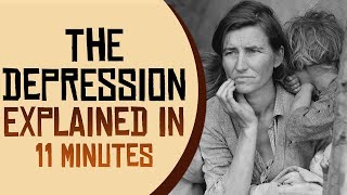 The Great Depression Explained in 11 Minutes [upl. by Jareen]