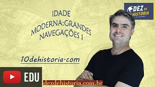 Idade Moderna Grandes navegações I Causas Expansão Marítima [upl. by Kcirderf]