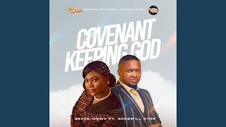 Covenant Keeping God [upl. by Neelehtak]