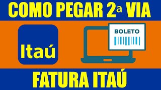 Como tirar segunda via fatura cartão ITAÚ [upl. by Adnael167]