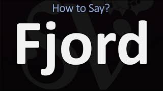 How to Pronounce Fjord CORRECTLY [upl. by Adiell]