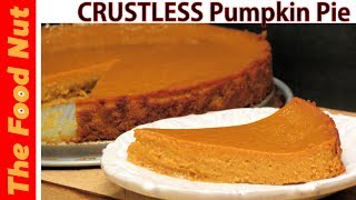 NO CRUST PUMPKIN PIE RECIPE  How To Make Easy Pumpkin Pie For Thanksgiving [upl. by Ahseena886]