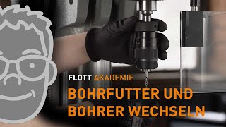 FLOTT Akademie  Bohrfutter und Bohrer wechseln [upl. by Reyaht263]