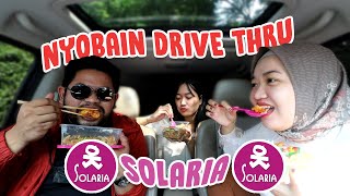 NYOBAIN DRIVETHRU SOLARIA SEDIKIT MENGECEWAKAN KARENA [upl. by Oiznun250]