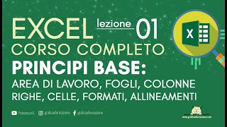 EXCEL CORSO COMPLETO  BASI E PRIMI PASSI  01 [upl. by Neoma]