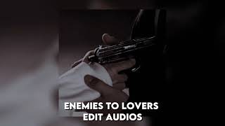 Edit audios that give me massive enemies to lovers 𓆩♡𓆪 [upl. by Raine895]