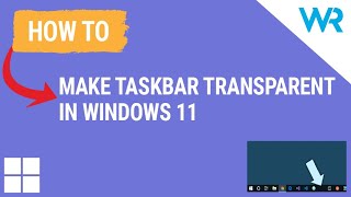 How to make the taskbar transparent in Windows 11 with TranslucentTB [upl. by Eahsram]