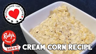 Cream Corn Recipe  Rudys BBQ Cream Corn Recipe  Cooking Up Love [upl. by Amiarom733]