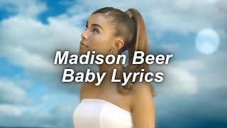 Madison Beer  Baby Lyrics [upl. by Ylrrad]