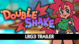 DoubleShake  LRG3 Trailer [upl. by Darsie]