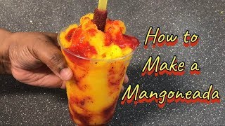 How to Make a Mangonada  MEXICAN MANGONEADA RECIPE EASY [upl. by Zoi]