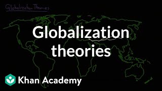 Globalization theories  Society and Culture  MCAT  Khan Academy [upl. by Mirth]