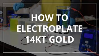 How to Electroplate 14 Karat Gold [upl. by Lorola]