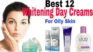 Top 12 Whitening Day Creams For Oily Skin  Best Fairness Day Creams For Oily Skin  2020 [upl. by Scibert]