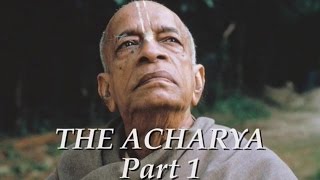 The Acharya part 1 of 5  Srila Prabhupada documentary [upl. by Carn]