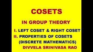 COSETS  LEFT COSET  RIGHT COSET  PROPERTIES OF COSETS  GROUP THEORY  COSETS IN GROUP THEORY [upl. by Mickie831]