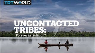 Uncontacted Tribes Forever in Isolation [upl. by Filippa]