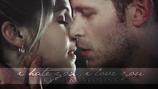 Klaus amp Caroline  I hate you I love you [upl. by Shanta]