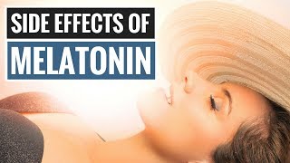 Side Effects of Melatonin What Are the Risks [upl. by Dianuj]