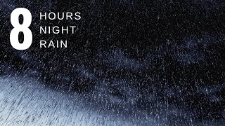 8 HOURS Gentle Rain at Night Rain Raining Soothing Rain for Sleep Noise BlockHeadaches Study [upl. by Nosyaj]