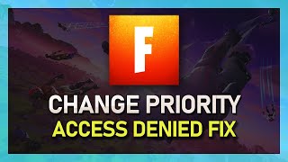 Fortnite  How to change Priority Access Denied FIX [upl. by Sherr]