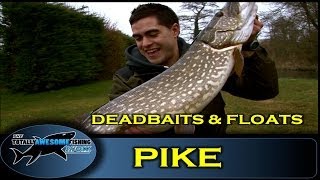 Pike fishing with Deadbaits and Floats  The Totally Awesome Fishing Show [upl. by Lidaa]