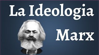 Marx Que es la Ideologia [upl. by Telfer]