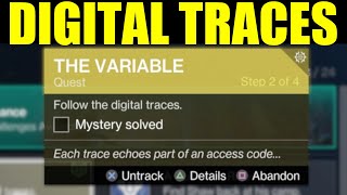 How to quotfollow the digital tracesquot destiny 2 the variable Exotic quest guide [upl. by Oicaro597]