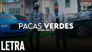 LETRA Pacas Verdes  Natanael Cano Ft Ovi 2020 [upl. by Rehpretsirhc]