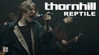 Thornhill  Reptile Official Music Video [upl. by Gerianne]