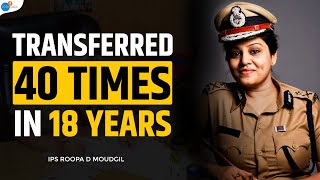 A Lady IPS Officers Life Struggles  IPS Roopa D Moudgil  Lady Singham  Josh Talks [upl. by Flss]