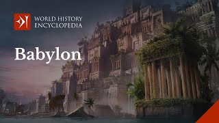 The Ancient City of Babylon History of the Babylonian Empire [upl. by Anerroc315]