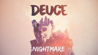 Deuce  Nightmare Official Lyric Video [upl. by Selassie814]