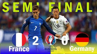 France vs Germany 2X0 Euro 2016 Semi Final All Goals amp Highlights [upl. by Ardnazxela]